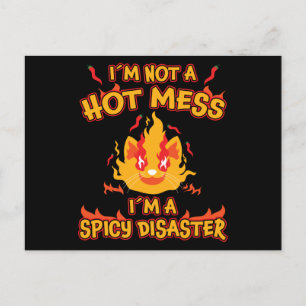 Not a Hot Mess I Am a Spicy Disaster Chili Gift Postcard