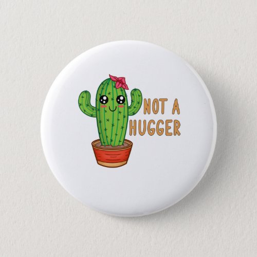 Not A Hugger Cactus Free Hug Button