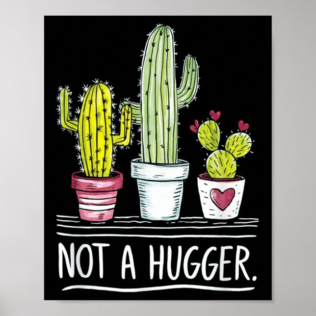 Not A Hugger Cactus Joke  Poster (Front)