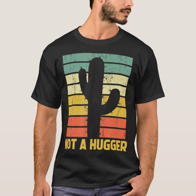 Not A Hugger Funny Cactus Introvert Sarcastic Nota T-Shirt (Front)