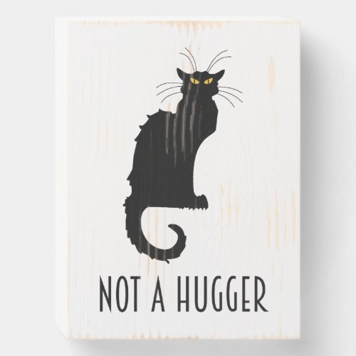 Not A Hugger Funny Introvert Antisocial Cat Wooden Box Sign