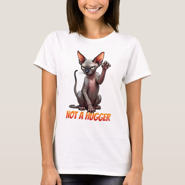 Not A Hugger, Funny Sphynx Cat Lover T-Shirt (Front)