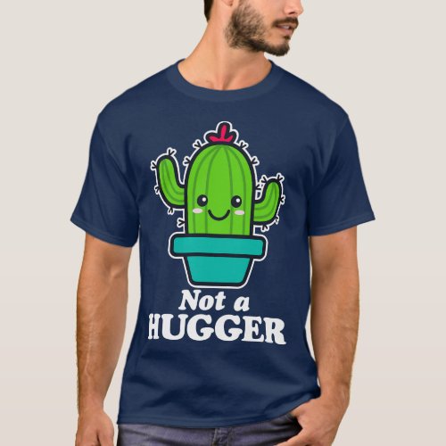 Not A Hugger T_Shirt