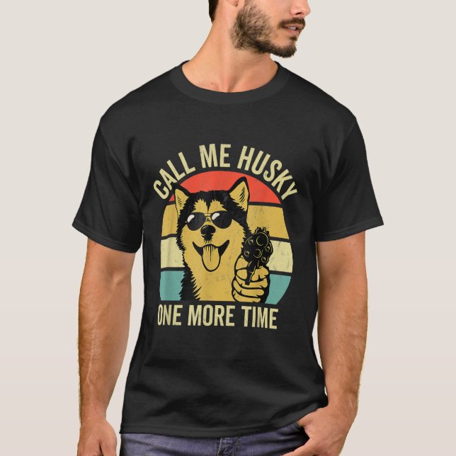 Not A Husky Funny Alaskan Malamute Gifts Dog Lover T-Shirt (Front)