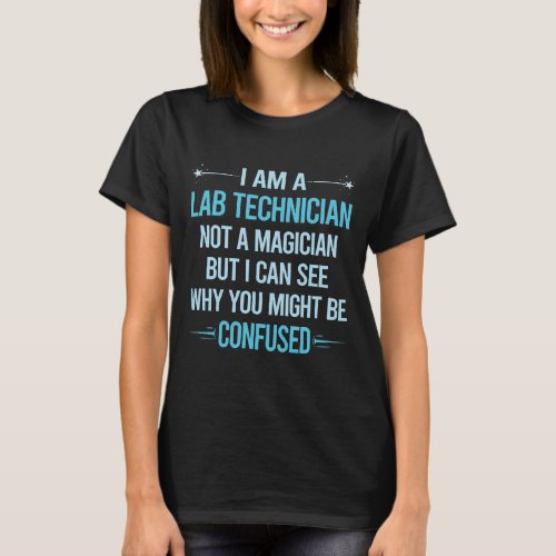 Not A Magician _ Lab Technician T_Shirt