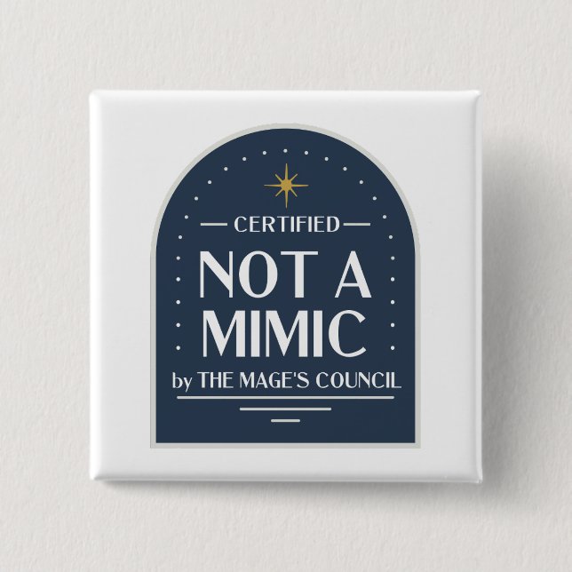 Not a Mimic Funny D&D Button (Front)