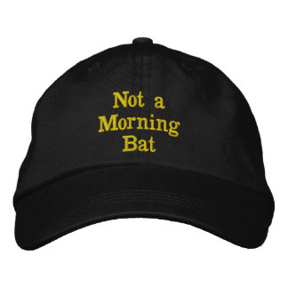 Not a Morning Bat Funny Quote for Night Owls Embroidered Baseball Cap