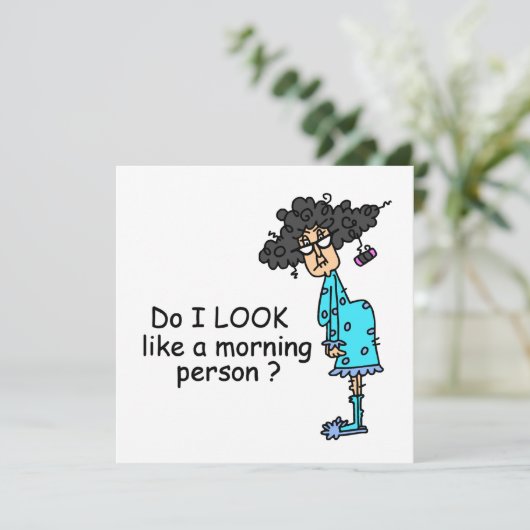 Not A Morning Person (Standing Front)