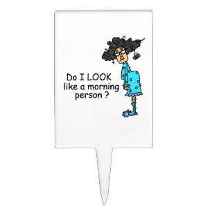 Not A Morning Person Cake Topper