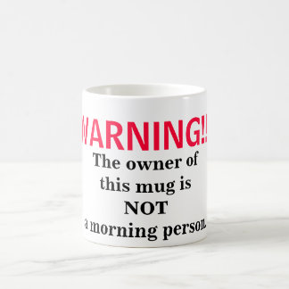 Not a Morning Person Coffee Mug