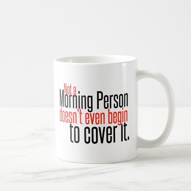 Not a Morning Person Doesn't Even... Coffee Mug (Right)
