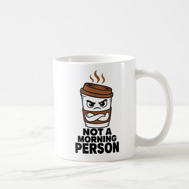 Not A Morning Person Funny Coffee Mug Humor Gift (Right)