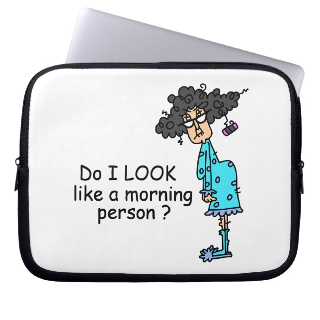 Not A Morning Person Laptop Sleeve (Front)