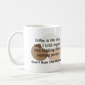 Not A Morning Person Mug by BaileysByDesign at Zazzle