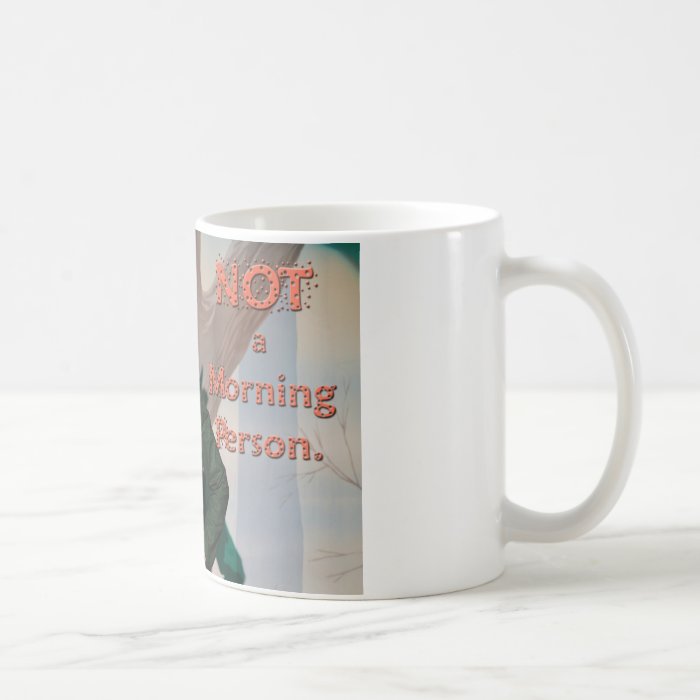 NOT a Morning Person mug