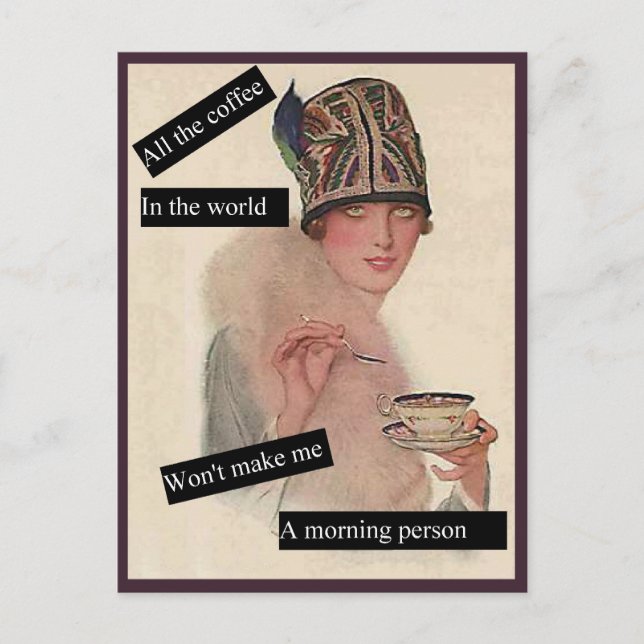 Not A Morning Person  Postcard (Front)