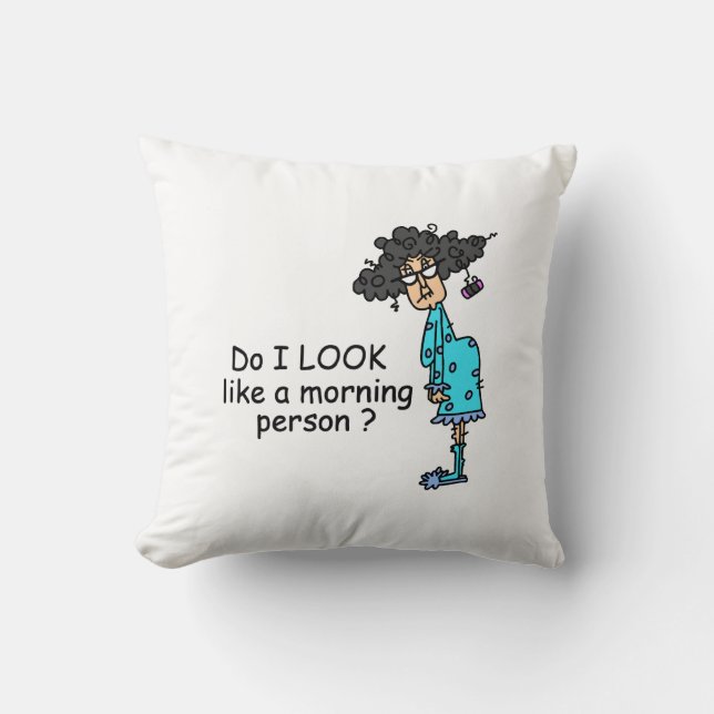 Not A Morning Person Throw Pillow (Front)