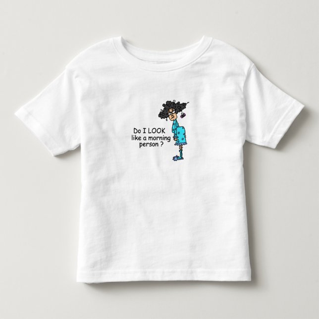 Not A Morning Person Toddler T-shirt (Front)