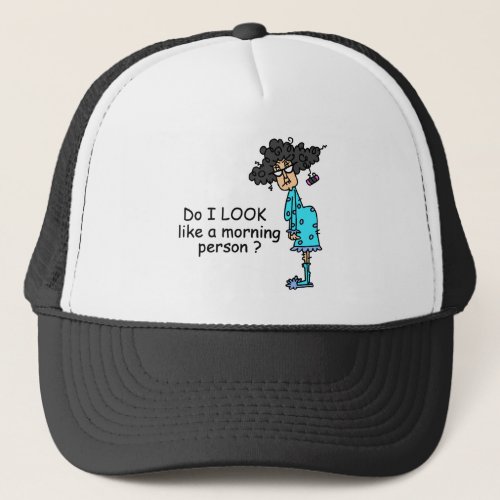 Not A Morning Person Trucker Hat