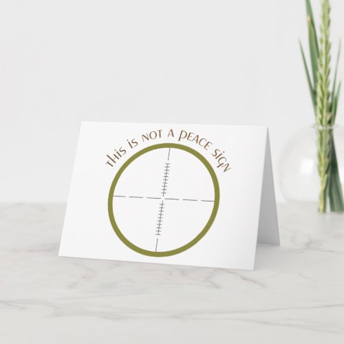 Not a Peace Sign Card