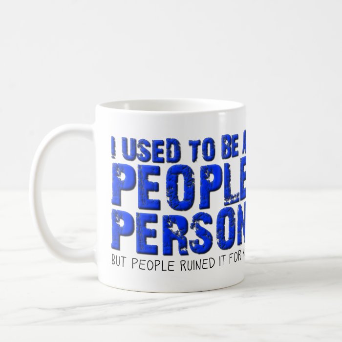 Not a People Person Funny Mug