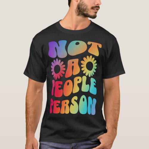 Not A People Person T_Shirt