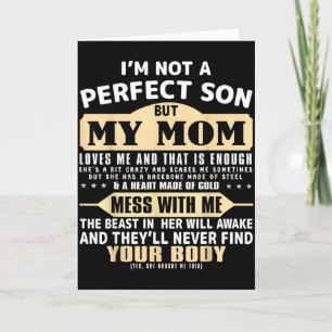 Not a perfect son but mom loves mother's day men card