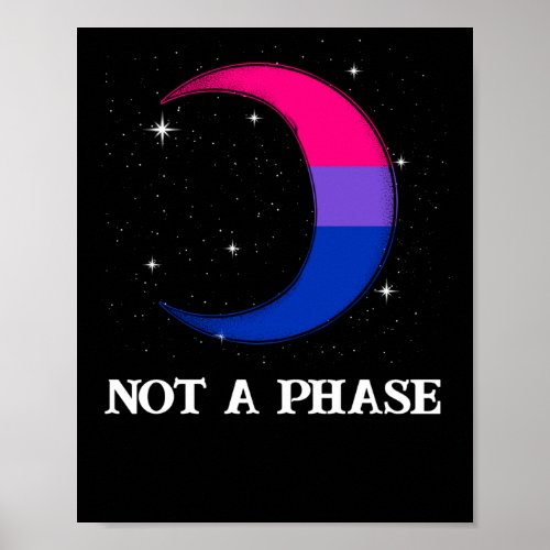 Not A Phase Bisexual LGBTQ Bi Pride Flag Moon Poster