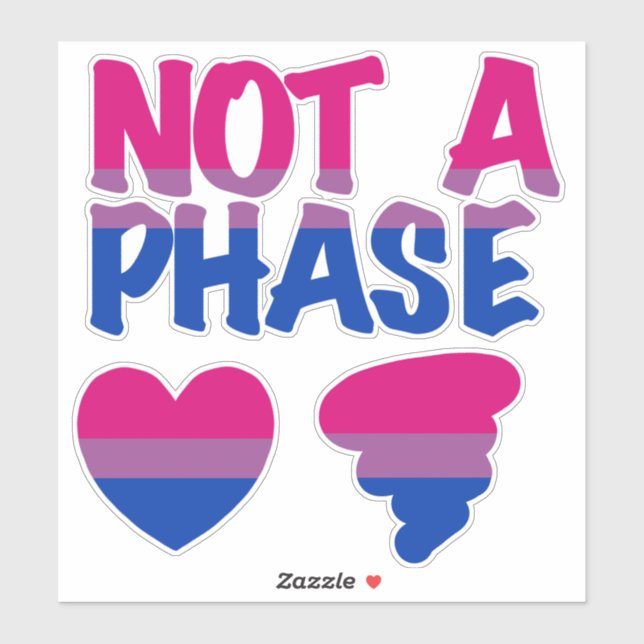 Not A Phase Bisexual  Sticker (Sheet)