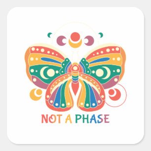 Not A Phase – Colorful Butterfly LGBTQ Pride Square Sticker