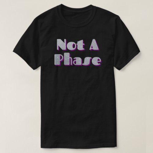 Not A Phase Magenta Glitter T_Shirt