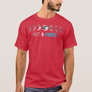 Not A Phase Transgender LGBTQ Trans Pride Flag Moo T-Shirt