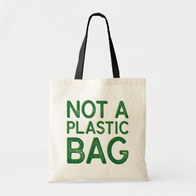 Not A Plastic Bag (Front)