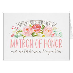 Not a Question, Matron Of Honor Rose Garden Cards