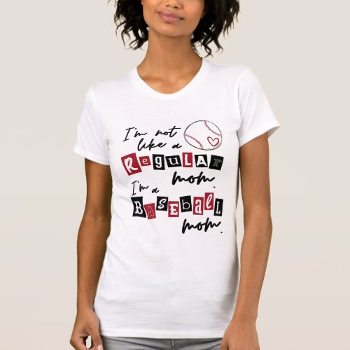 Not a Regular Mom Im a Baseball Mom Personalized T_Shirt