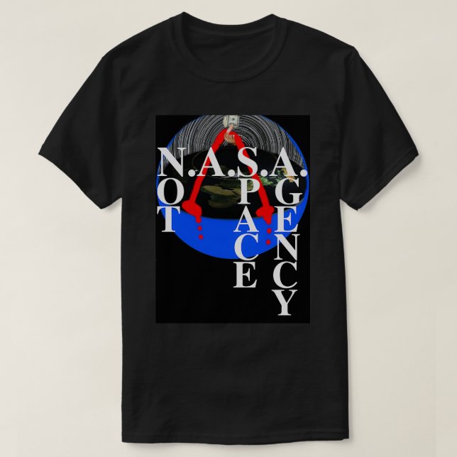 Not A Space Agency T-Shirt (Design Front)