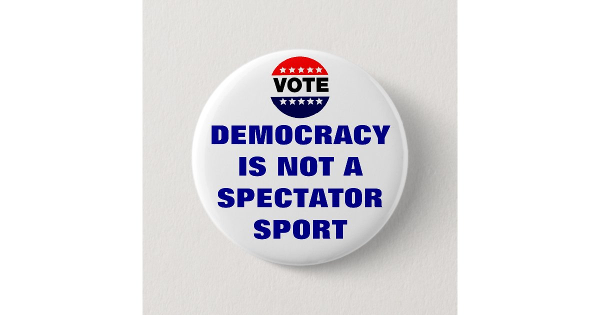 Spectator Button Not a Spectator Sport - Button | Zazzle