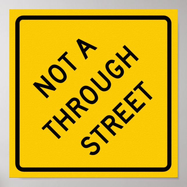 Not a Through Street Highway Sign (Front)