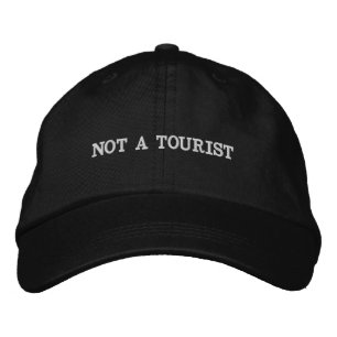 Not a Tourist Cap