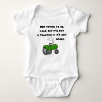 Not a tractor if it's not green baby bodysuit