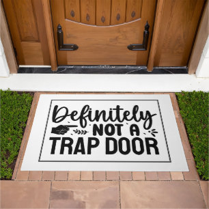 Not a Trap Door Doormat