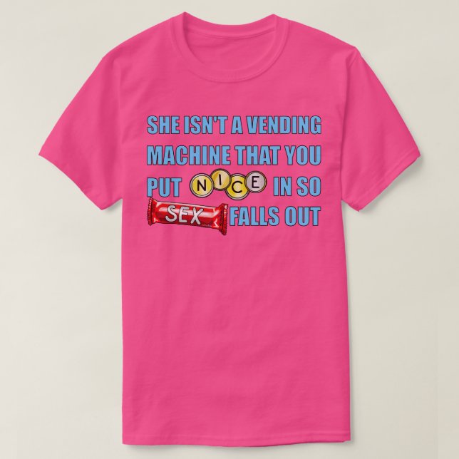 Not A Vending Machine T-Shirt (Design Front)