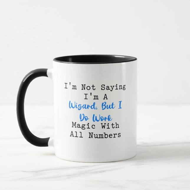 Not a Wizard Working Magic with Numbers Mug (Left)