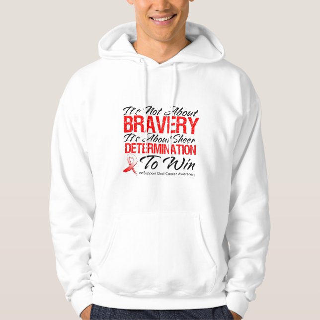 Not About Bravery - Oral Cancer Hoodie (Front)