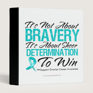 Not About Bravery - Ovarian Cancer Binder