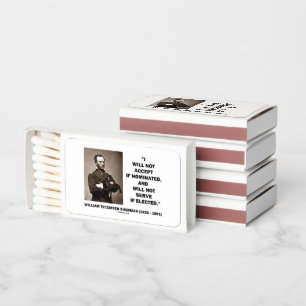 Not Accept If Nominated Not Serve Sherman Quote Matchboxes
