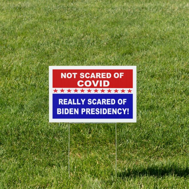 Not Afraid of Covid Sign (Insitu)