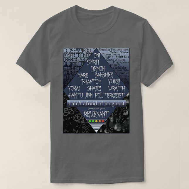 Not Afraid of ghosts Phasmophobia T-Shirt (Design Front)
