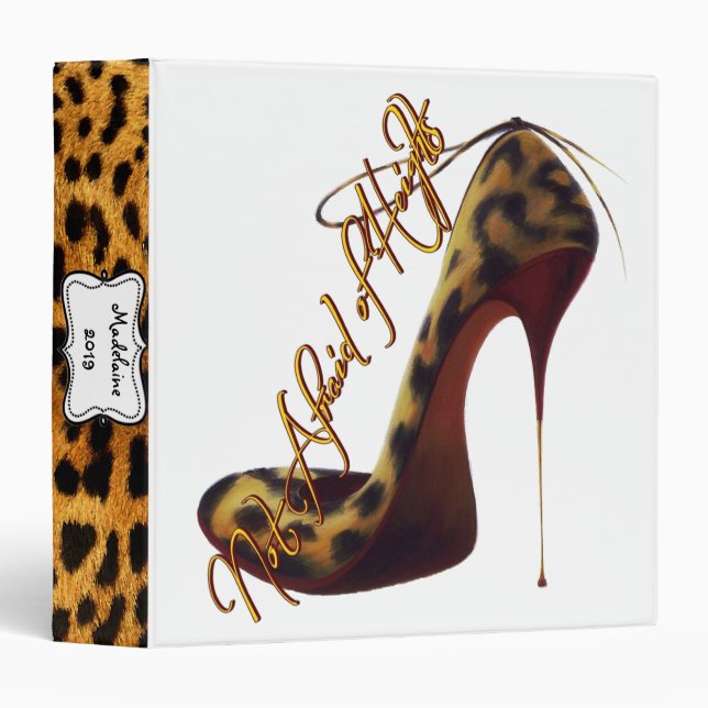 "Not Afraid of Heights" Stilettos High Heel Custom 3 Ring Binder (Front/Spine)