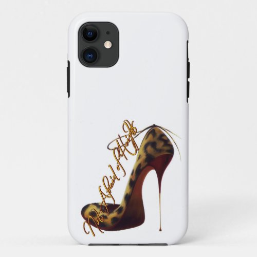 Not Afraid of Heights Tres Chic High Heel Design iPhone 11 Case